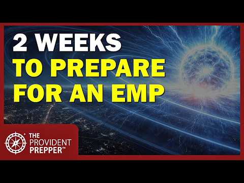 How to Prepare for an EMP in 2 Weeks: A Step-by-Step Priority List
