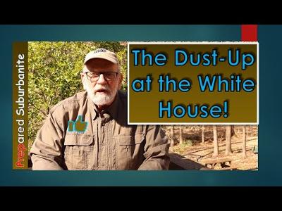 The Dust-Up at the White House